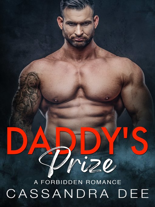 Title details for Daddy's Prize by Cassandra Dee - Available
